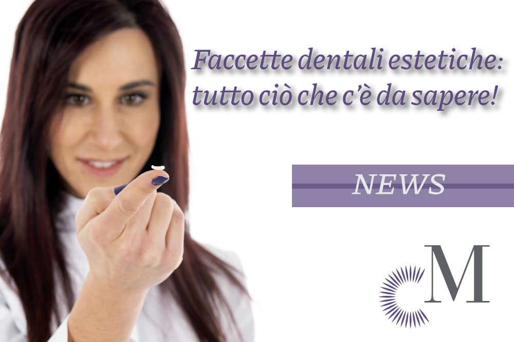 Faccette Dentali Estetiche | Dott.ssa Camilla Molinari